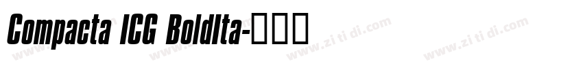 Compacta ICG BoldIta字体转换